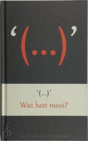 Wat heet mooi? klein filosofisch citatenboek - [Sst.] Rob van Raay
