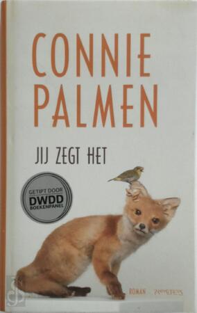 Jij zegt het - Connie Palmen Jij zegt het - Connie Palmen