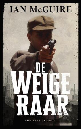 De weigeraar - Ian McGuire De weigeraar - Ian McGuire