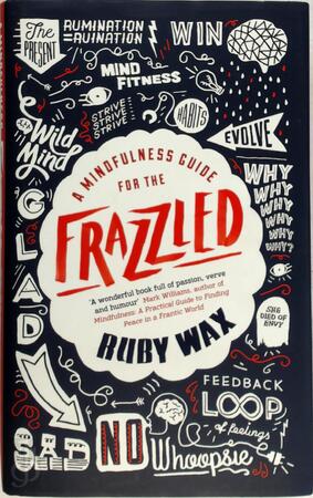 Mindfulness Guide for the Frazzled - Ruby Wax Mindfulness Guide for the Frazzled - Ruby Wax