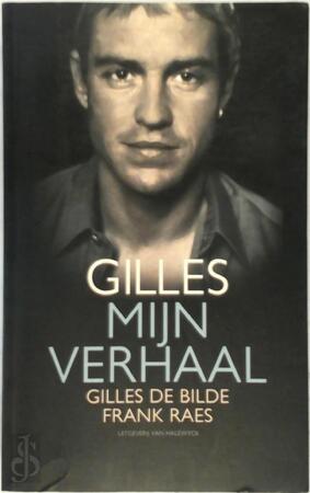 Gilles - Gilles de Bilde, Frank Raes, Tom Naegels
