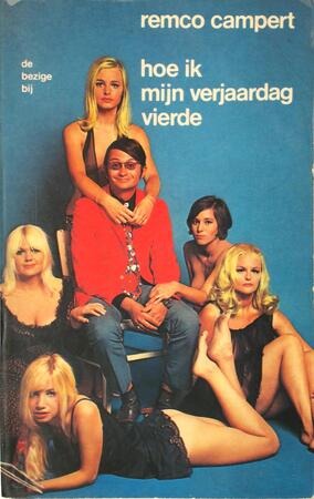 Hoe ik mijn verjaardag vierde - Remco Campert Hoe ik mijn verjaardag vierde - Remco Campert