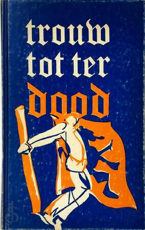 Trouw totterdood - Andries Bogaert, Wim van Onckelen