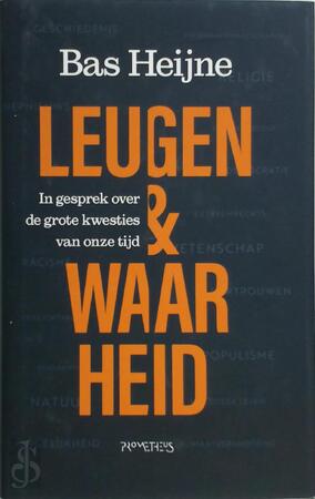 Leugen & waarheid - Bas Heijne Leugen & waarheid - Bas Heijne