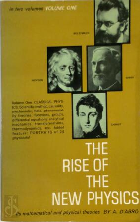 The Rise of the New Physics - A. D'Abro The Rise of the New Physics - A. D'Abro