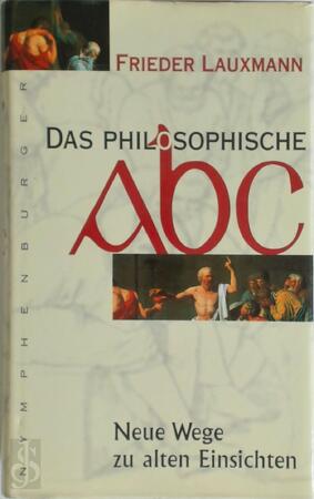 Das philosophische ABC - Frieder Lauxmann
