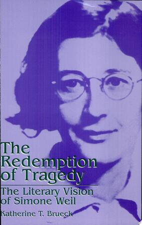 The Redemption of Tragedy - Katherine T. Brueck