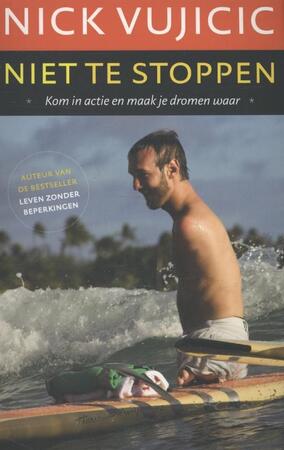 Niet te stoppen - Nick Vujicic