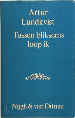 Tussen bliksems loop ik - Artur Lundkvist, Rudy Bedacht