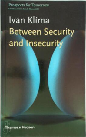Between security and insecurity - Ivan Klíma