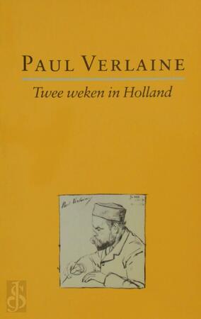 Twee weken in holland - Paul Verlaine, Louis Vis Twee weken in holland - Paul Verlaine, Louis Vis