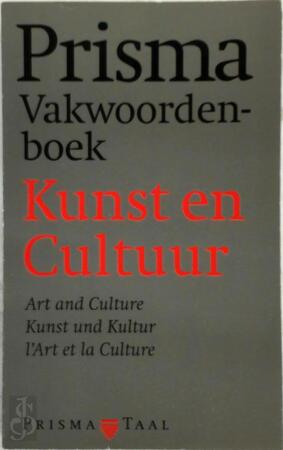 Prisma vakwoordenboek kunst & cultuur - Bureau Menno Heling/Lex Hermans (amsterdam, Netherlands)