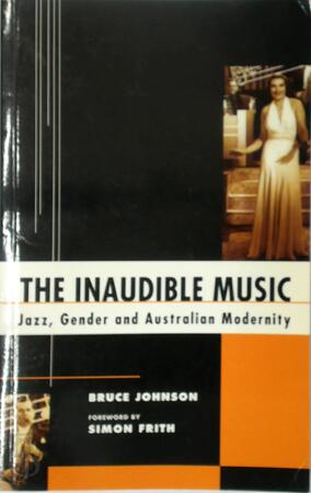 The Inaudible Music - B. Johnson, S. Frith