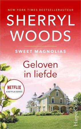Geloven in liefde - Sherryl Woods Geloven in liefde - Sherryl Woods