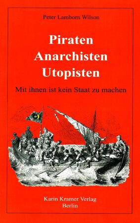 Piraten, Anarchisten, Utopisten - Peter Lamborn Wilson
