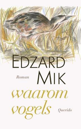 waarom vogels - Edzard Mik waarom vogels - Edzard Mik
