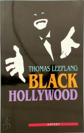 Black Hollywood - Thomas Leeflang Black Hollywood - Thomas Leeflang