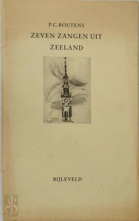 Zeven zangen uit Zeeland - Pieter Cornelis Boutens