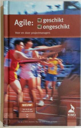 Agile geschikt of ongeschikt - Luuk Ketel, Erik van Daalen, Fred Heemstra