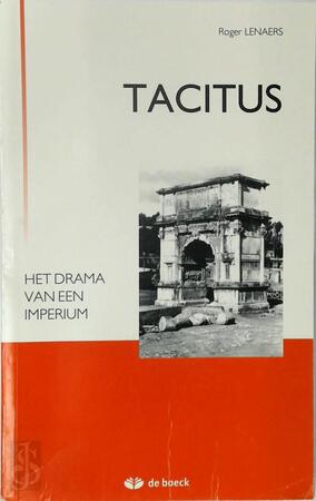 Tacitus - het drama van een imperium - Tacitus, Roger Lenaers Tacitus - het drama van een imperium - Tacitus, Roger Lenaers