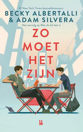 Zo moet het zijn - Becky Albertalli, Adam Silvera Zo moet het zijn - Becky Albertalli, Adam Silvera