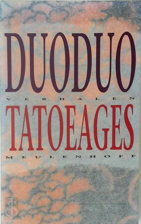 Tatoeages - Duoduo, Maghiel van Crevel