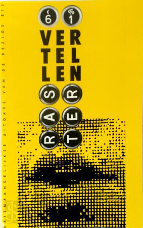 Vertellen - Jacq Vogelaar, Torgny Lindgren, Per Olov Sundman, John Berger, Gianni Celati, Geert Mak Vertellen - Jacq Vogelaar, Torgny Lindgren, Per Olov Sundman, John Berger, Gianni Celati, Geert Mak