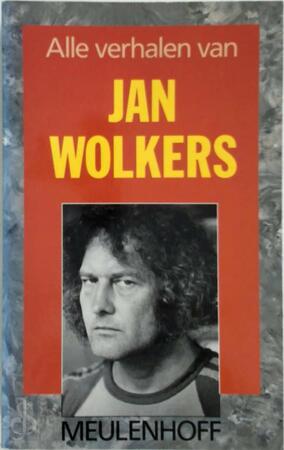 Alle verhalen van Jan Wolkers - Jan Wolkers