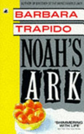 Noah's Ark - Barbara Trapido