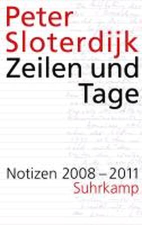 Zeilen und Tage 01 - Peter Sloterdijk Zeilen und Tage 01 - Peter Sloterdijk