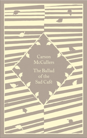 Little clothbound classics The ballad of the sad cafe - Carson McCullers
