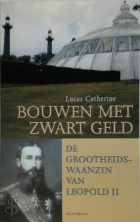 Bouwen met zwart geld - Lukas Catherine