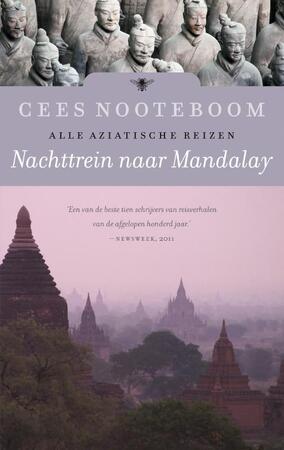 Nachttrein naar Mandalay - Cees Nooteboom Nachttrein naar Mandalay - Cees Nooteboom
