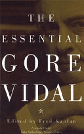 The Essential Gore Vidal - Gore Vidal