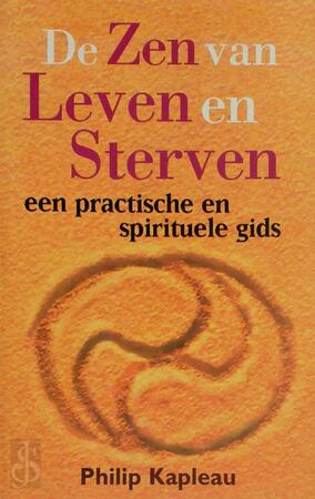 De Zen van leven en sterven - P. Kapleau