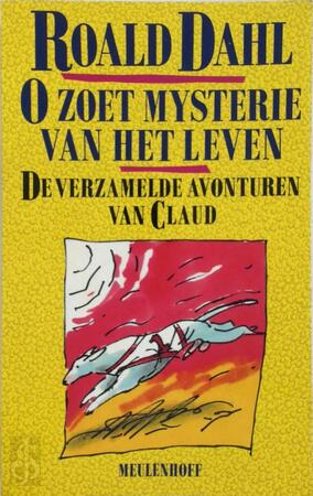 O zoet mysterie van het leven - Roald Dahl