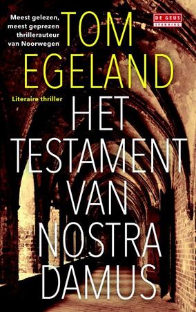 Het testament van Nostradamus - Tom Egeland Het testament van Nostradamus - Tom Egeland