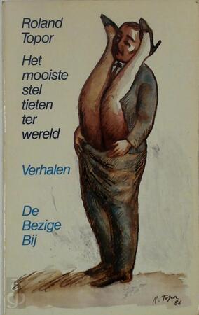 Het mooiste stel tieten ter wereld - Roland Topor, Martine Vosmaer