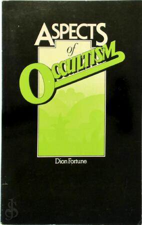 Aspects of Occultism - Dion Fortune