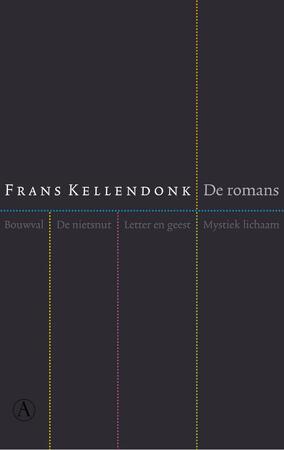 De romans - Frans Kellendonk De romans - Frans Kellendonk