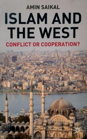 Islam and the West - Amin Saikal