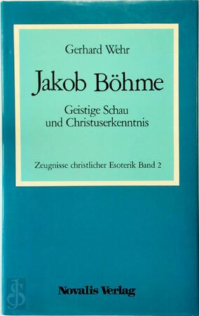 Jakob Böhme - Jakob Böhme, Gerhard Wehr