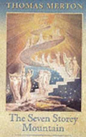 The Seven Storey Mountain - Thomas Merton