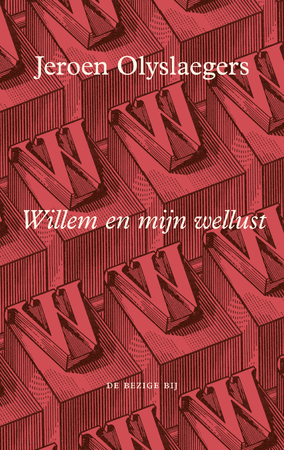 Willem en mijn wellust - Jeroen Olyslaegers