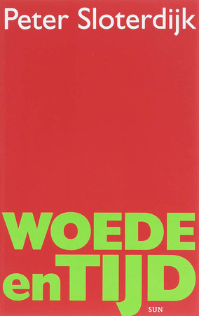 Woede en tijd - Peter Sloterdijk Woede en tijd - Peter Sloterdijk