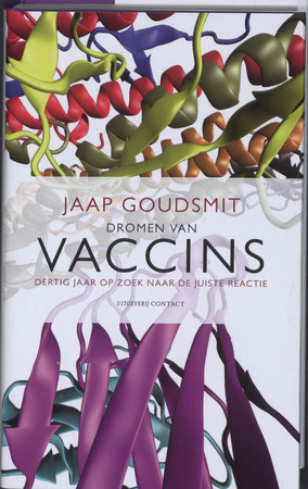 Dromen van vaccins - Jaap Goudsmit Dromen van vaccins - Jaap Goudsmit