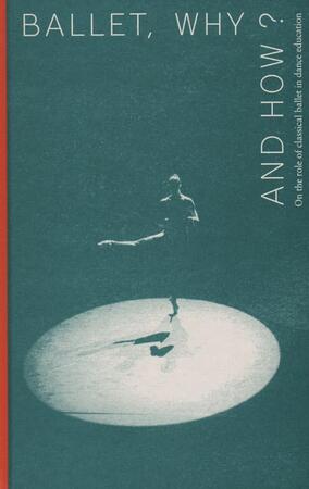 Ballet, why and how? - 
