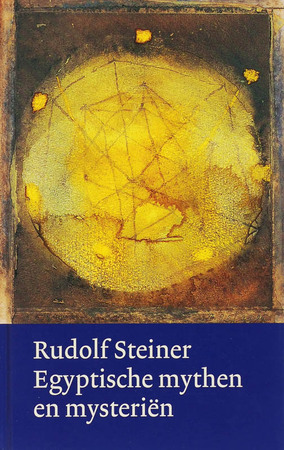 Egyptische mythen en mysterien - Rudolf Steiner Egyptische mythen en mysterien - Rudolf Steiner