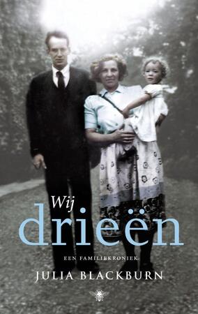 Wij drieën - Julia Blackburn Wij drieën - Julia Blackburn