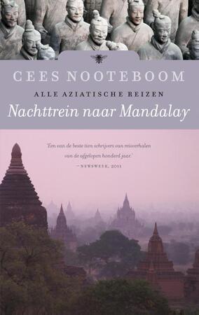 Nachttrein naar Mandalay - Cees Nooteboom Nachttrein naar Mandalay - Cees Nooteboom